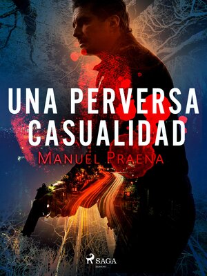 cover image of Una perversa casualidad